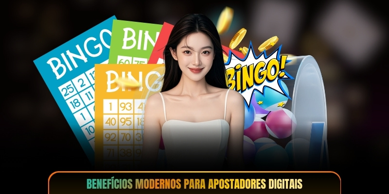 Benefícios modernos para apostadores digitais