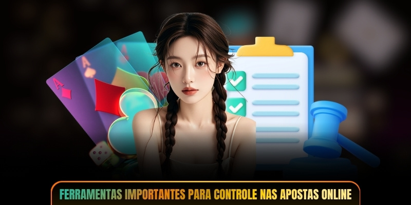 Ferramentas importantes para controle nas apostas online