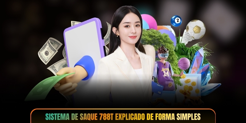 Sistema de saque 788T explicado de forma simples